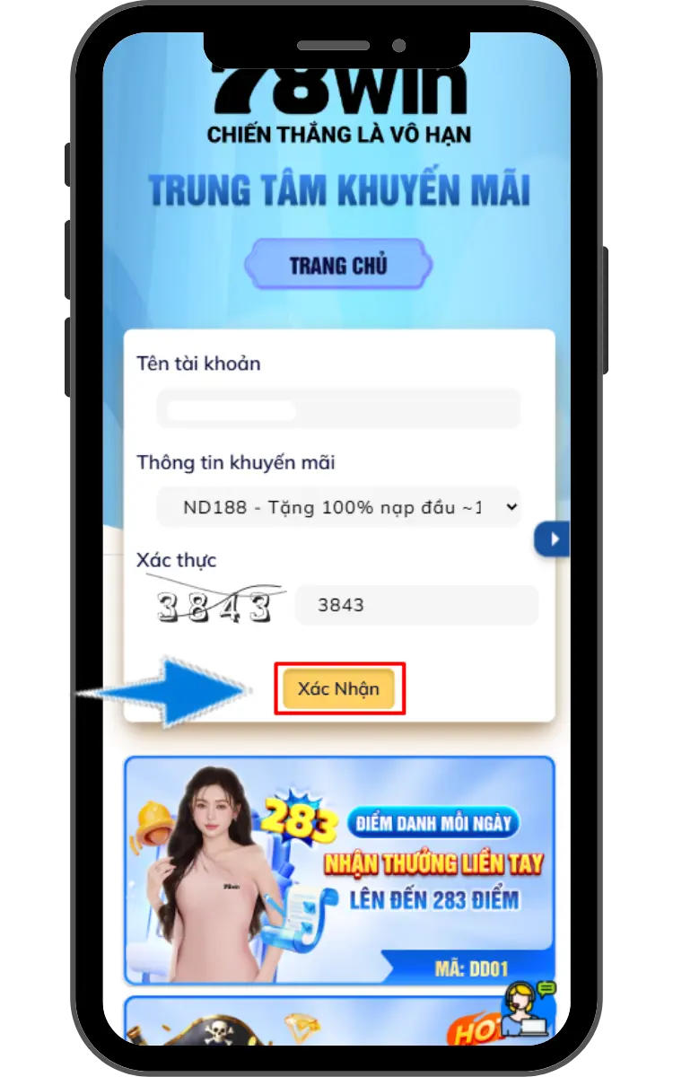 B4 : Điền tên tài khoản ở mục " Thông tin khuyến mãi " chọn"  ND188 "  nhập mã xác thực nhấn " Xác Nhận " sau đó chờ hệ thống xét duyệt tự động